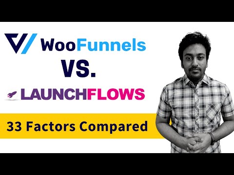 WooFunnels vs LaunchFlows Comparison - Based on 33 Factors &amp; Examples