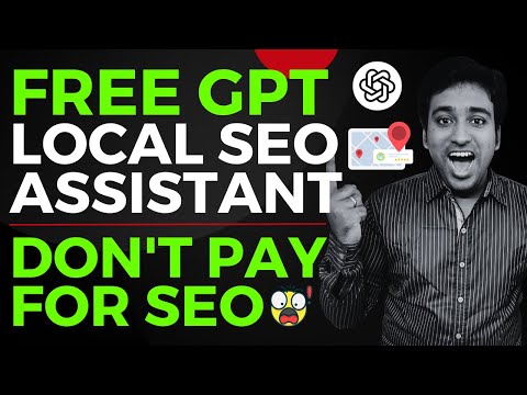 Free Local SEO GPT AI Assistant For Small Business Owners 🤯 Don&#039;t Pay For SEO Service