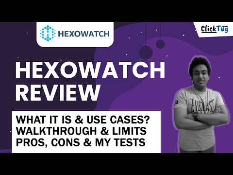 Hexowatch Review, Walkthrough, Pros Cons &amp; Lifetime Deal Limits