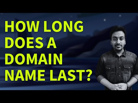 How Long Does a Domain Name Last? (Domain Registrar Guide FAQ #7)