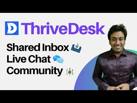 ThriveDesk Review - Live Chat, Shared Inbox &amp; Community