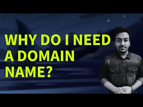 Why Do I Need a Domain Name? (Domain Registrar Guide FAQ #3)